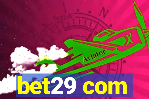 bet29 com